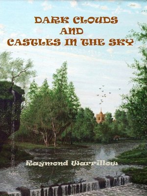 cover image of Dark Clouds and Castles In the Sky